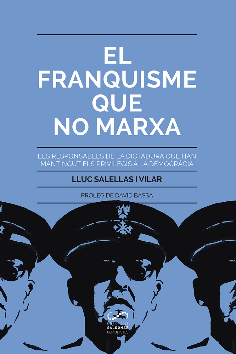 RÃ©sultat de recherche d'images pour "Lluc Salellas : El Franquisme que no marxa"