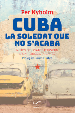 Cuba, la soledat que no s’acaba