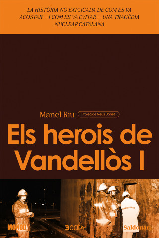 Els herois de  Vandellòs I